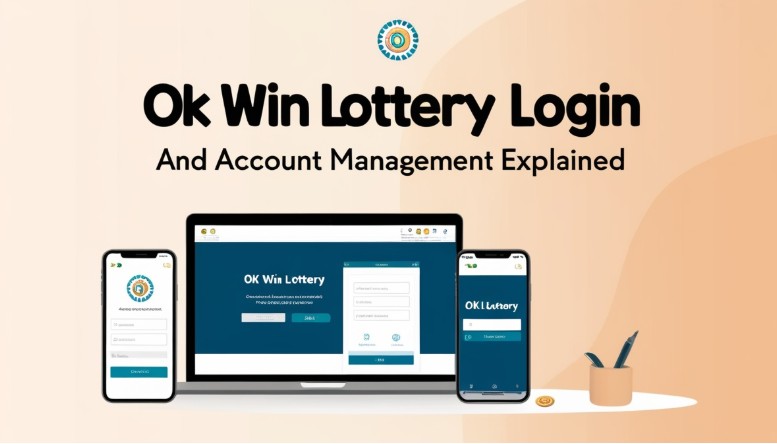 OK Win Lottery Login and Account Management Explained